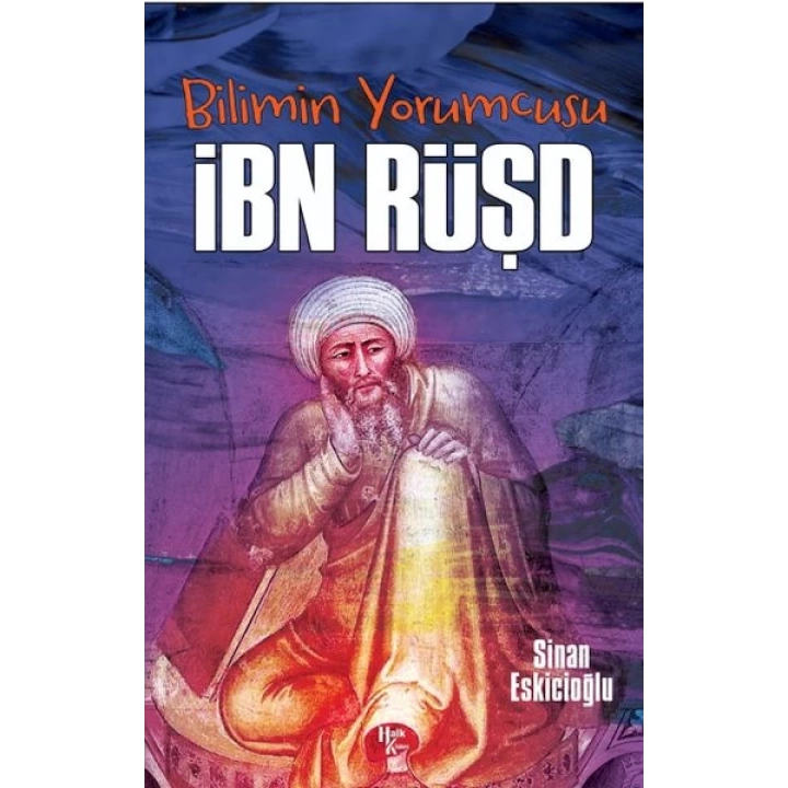 Bilimin Yorumcusu - İbn Rüşd
