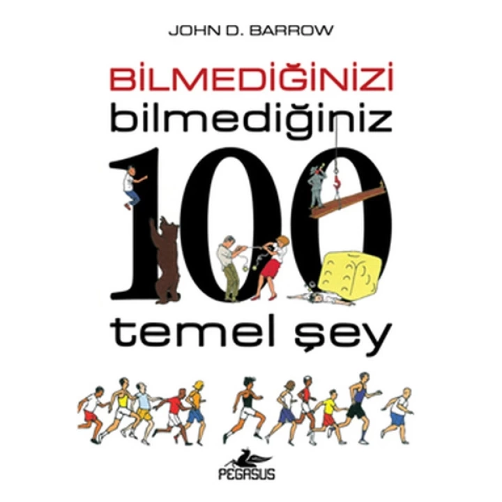Bilmediğinizi Bilmediğiniz 100 Temel Şey