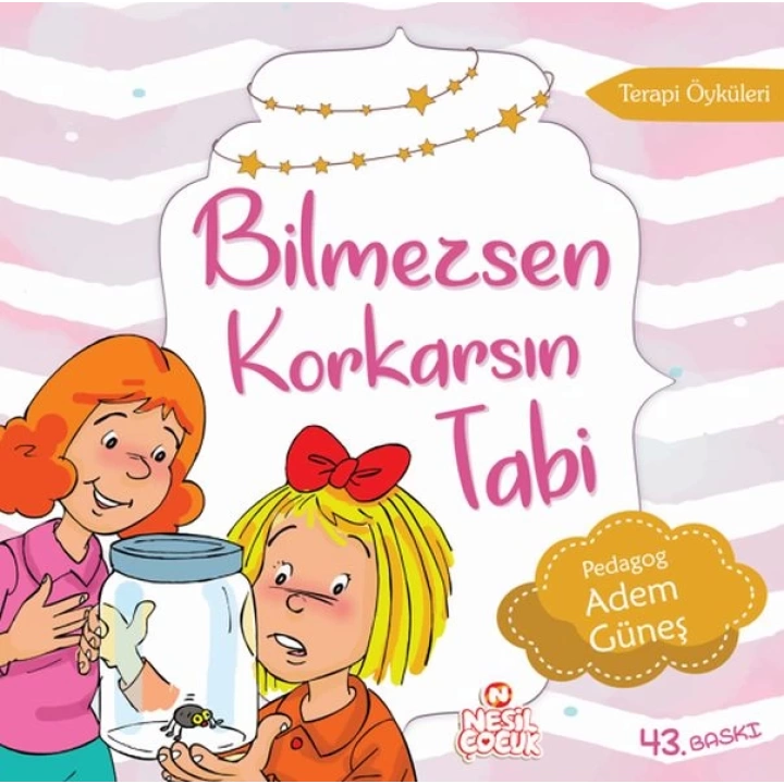 Bilmezsen Korkarsın Tabi  Terapi Hikayeleri-1 (Korku)