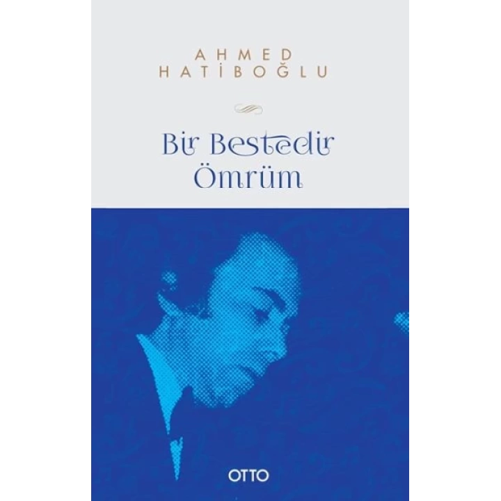 Bir Bestedir Ömrüm