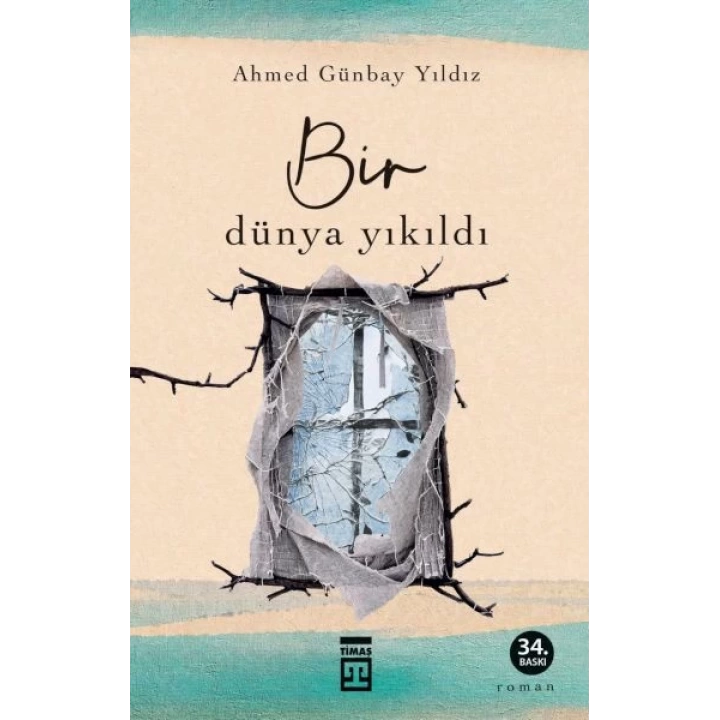 Bir Dünya Yıkıldı