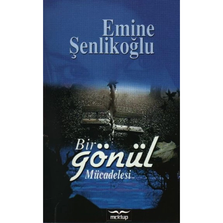 Bir Gönül Mücadelesi
