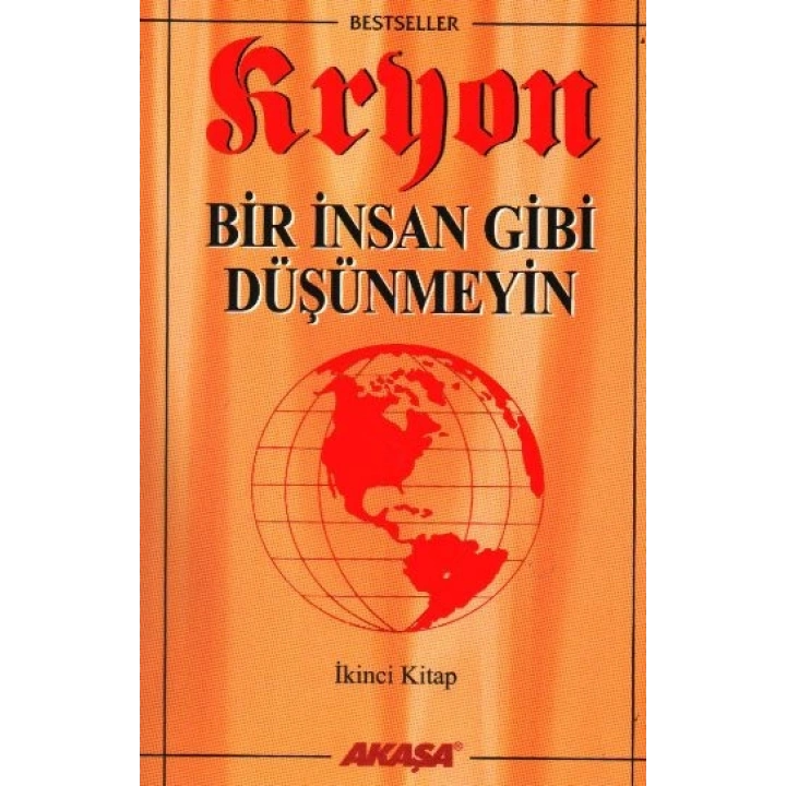 Bir İnsan Gibi Düşünmeyin-Kryon-2