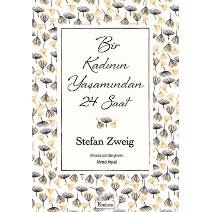 Bir Kadının Yaşamından 24 Saat (Bez Ciltli)