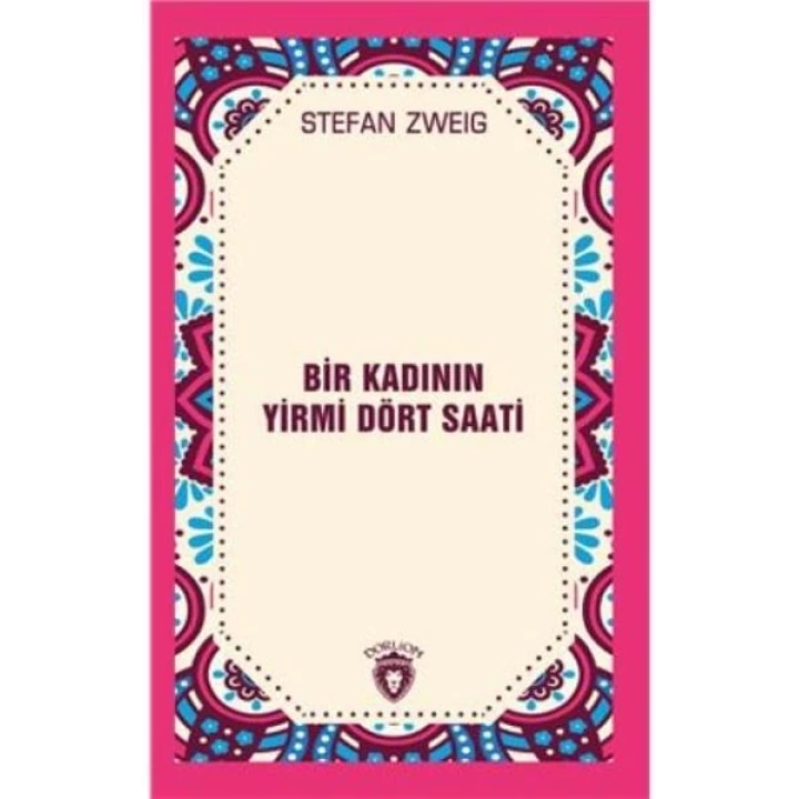 Bir Kadının Yirmi Dört Saati