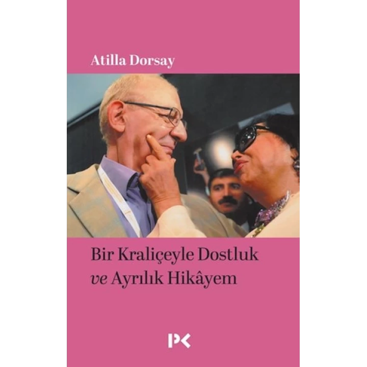 Bir Kraliçeyle Dostluk ve Ayrılık Hikâyem