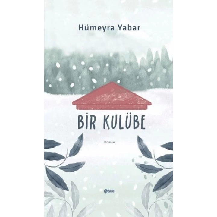 Bir Kulübe