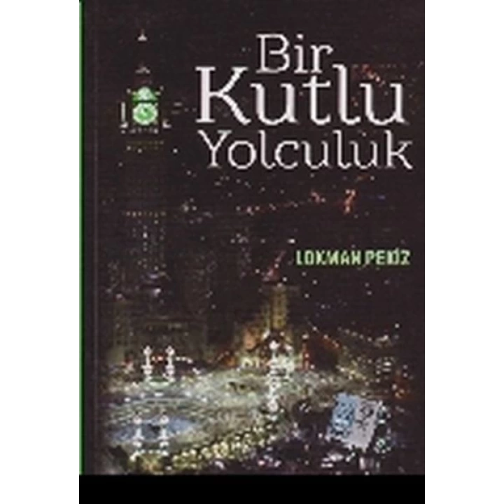 Bir Kutlu Yolculuk