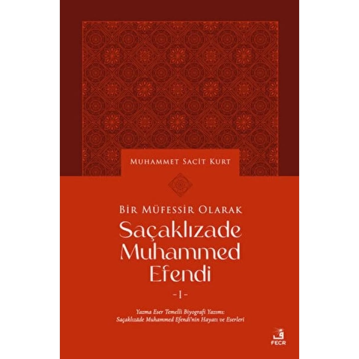 Bir Müfessir Olarak Saçaklızade Muhammed Efendi