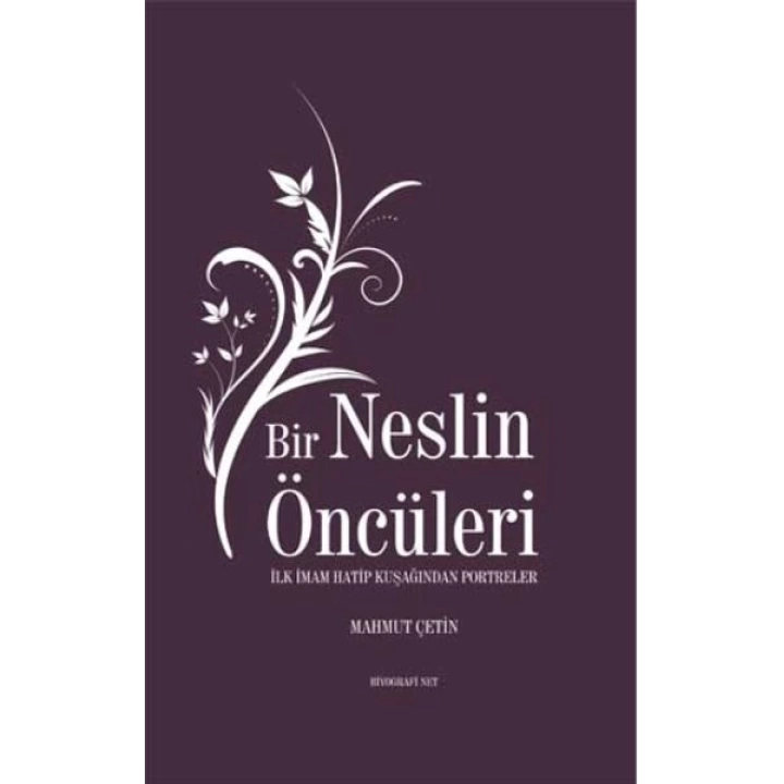 Bir Neslin Öncüleri