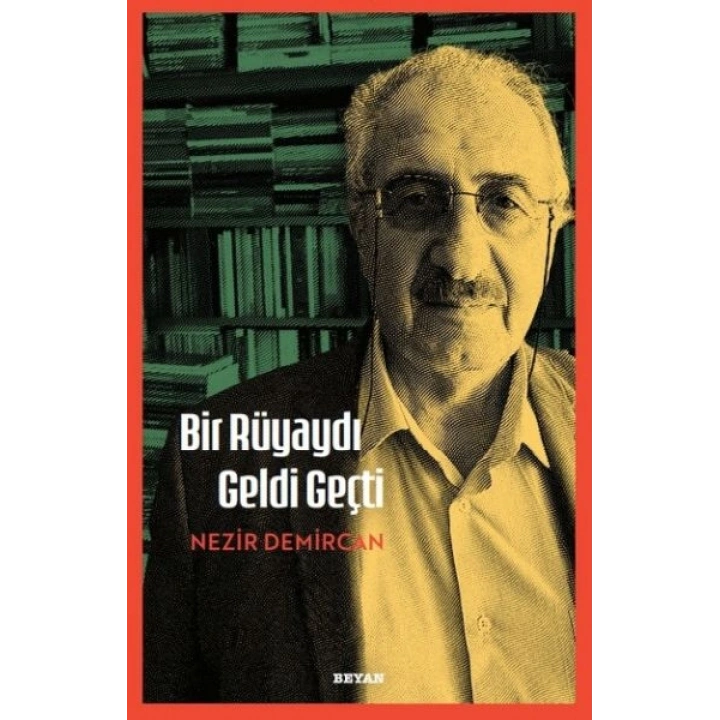 Bir Rüyaydı Geldi Geçti