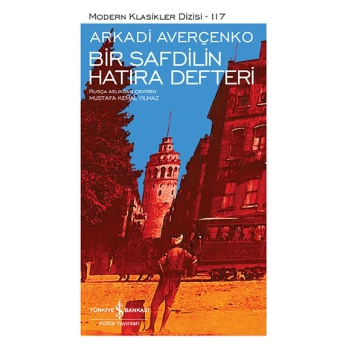 Bir Safdilin Hatıra Defteri - Modern Klasikler Dizisi (Şömizli)