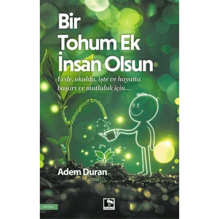 Bir Tohum Ek İnsan Olsun