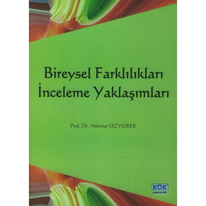 Bireysel Farklılıkları İnceleme Yaklaşımları