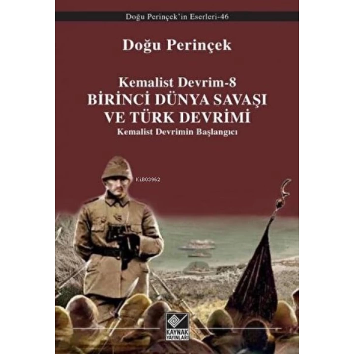 Birinci Dünya Savaşı ve Türk Devrimi