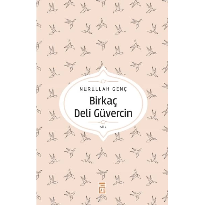 Birkaç Deli Güvercin