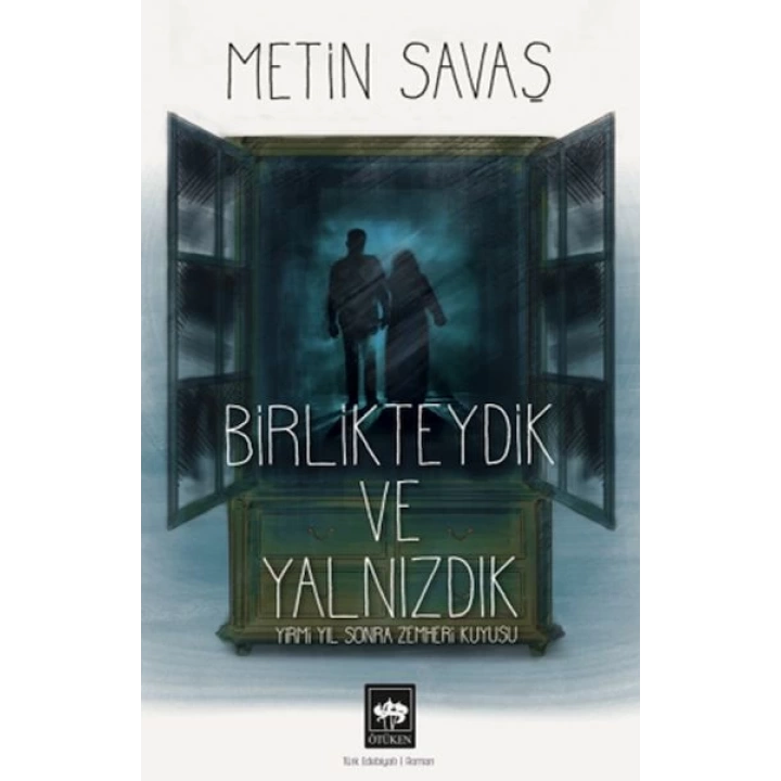 Birlikteydik ve Yalnızdık