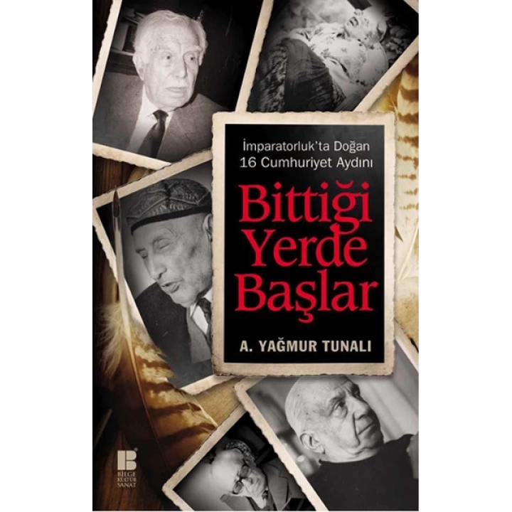 Bittiği Yerde Başlar