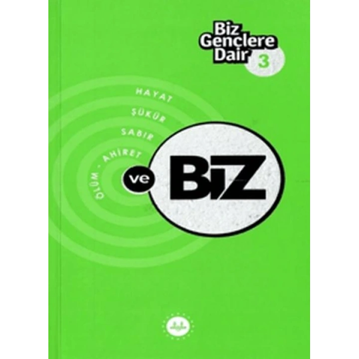 Biz Gençlere Dair 3