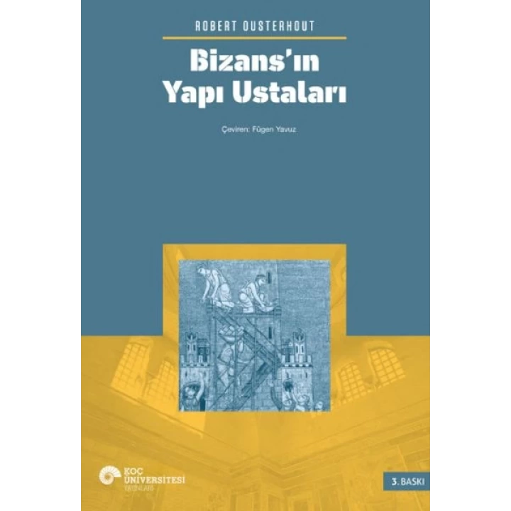 Bizans’ın Yapı Ustaları