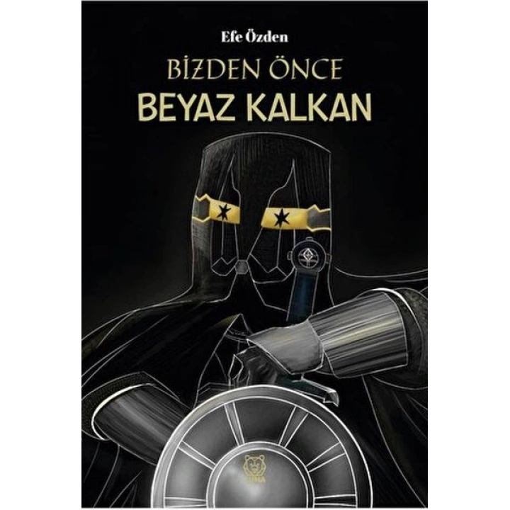 Bizden Önce Beyaz Kalkan