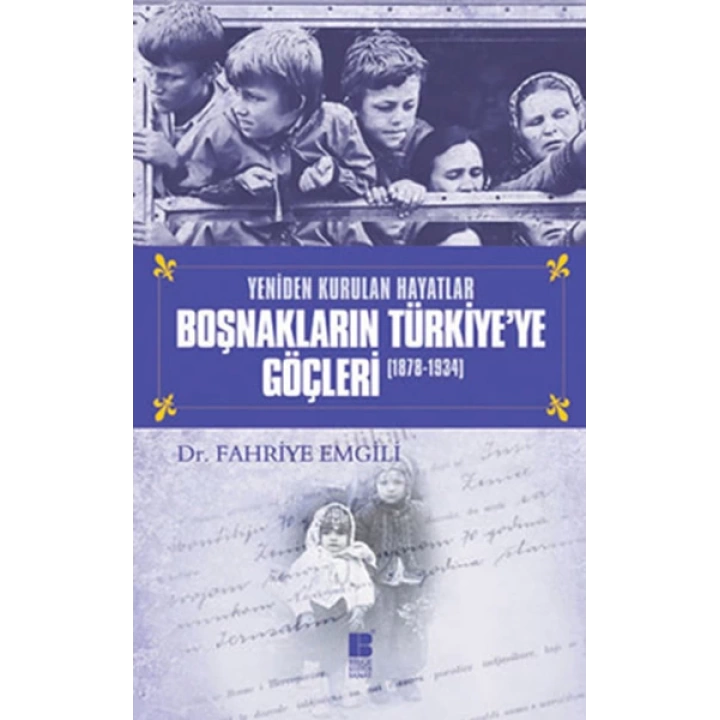 Boşnakların Türkiyeye Göçleri (1878-1934)
