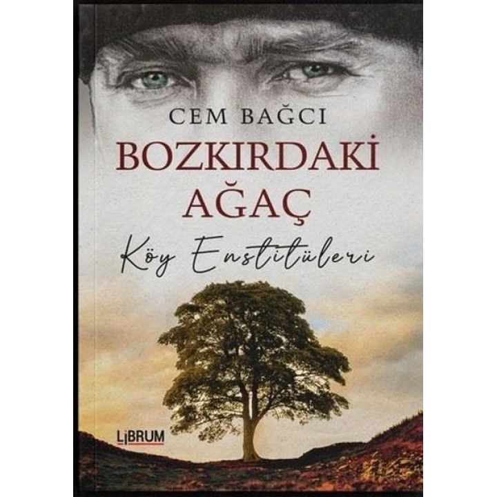Bozkırdaki Ağaç Köy Enstitüleri