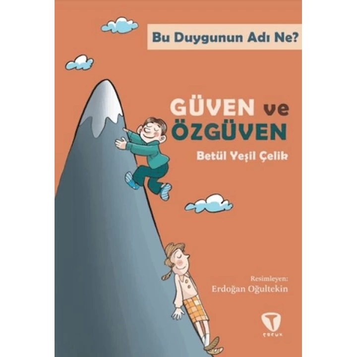 Bu Duygunun Adı Ne? Güven ve Özgüven