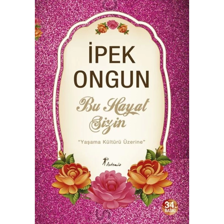 Bu Hayat Sizin  Yaşama Kültürü Üzerine