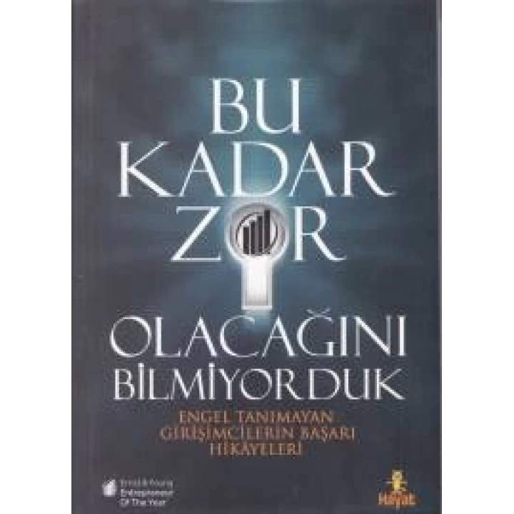 Bu Kadar Zor Olacağını Bilmiyorduk