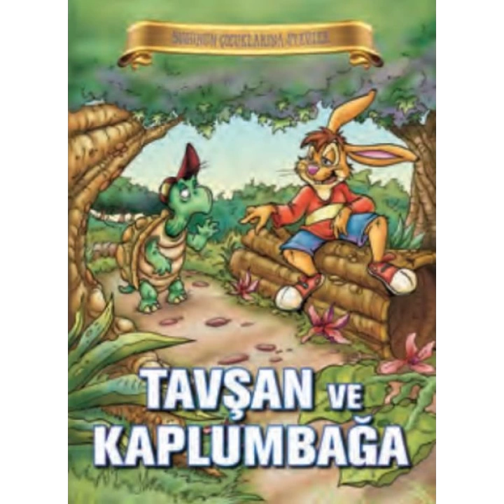 Bugünün Çocuklarına Öyküler - Tavşan ve Kaplumbağa