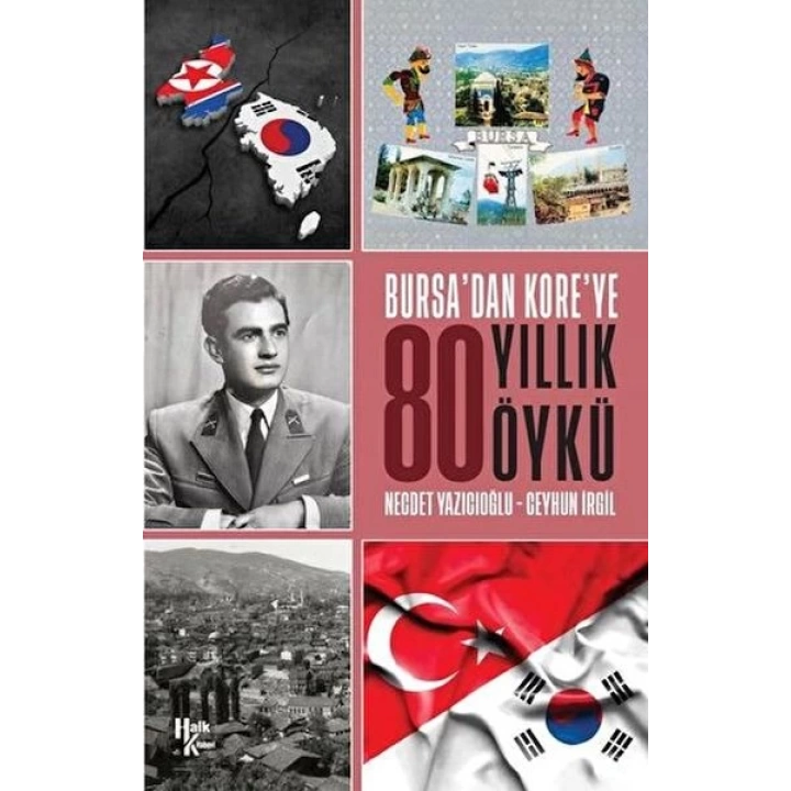 Bursadan Koreye 80 Yıllık Öykü
