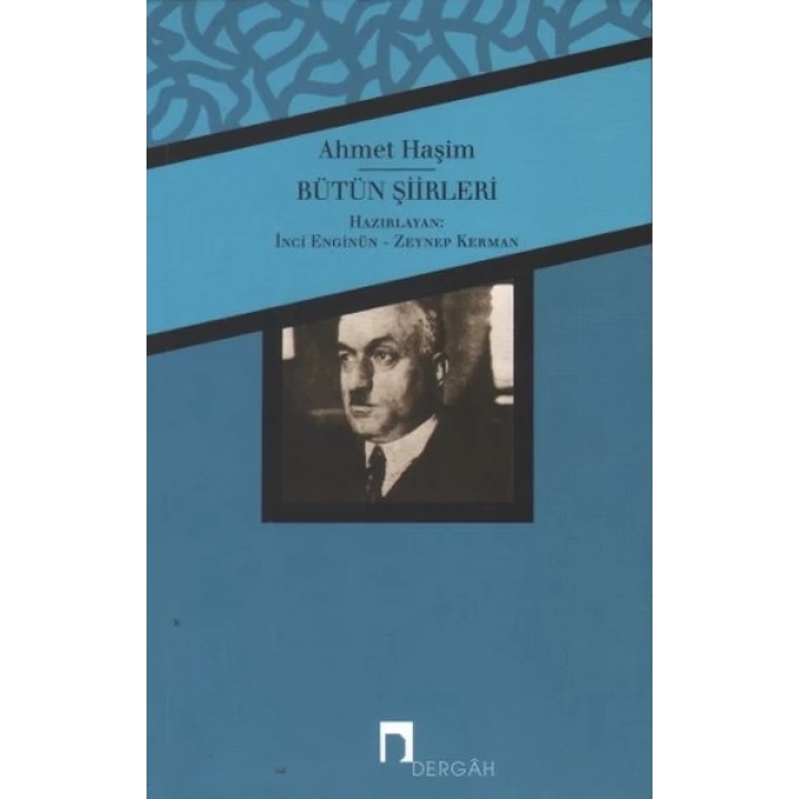 Bütün Şiirleri / Ahmet Haşim