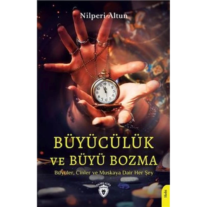 Büyücülük Ve Büyü Bozma
