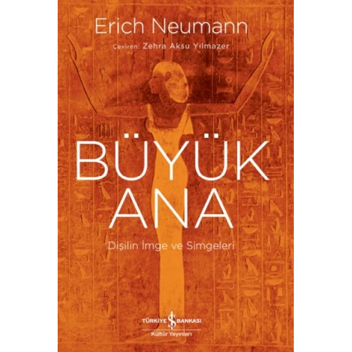 Büyük Ana – Dişilin İmge Ve Simgeleri