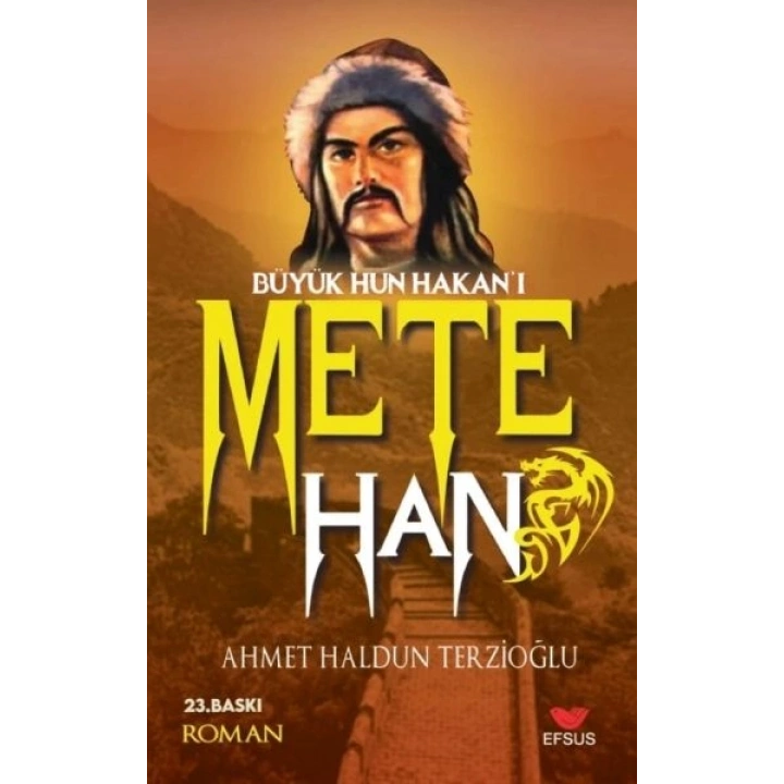 Büyük Hun Hakanı Mete Han