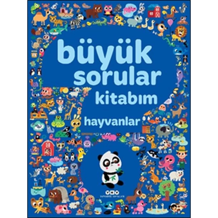 Büyük Sorular Kitabım - Hayvanlar
