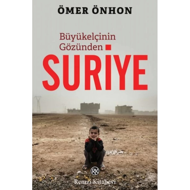 Büyükelçinin Gözünden Suriye