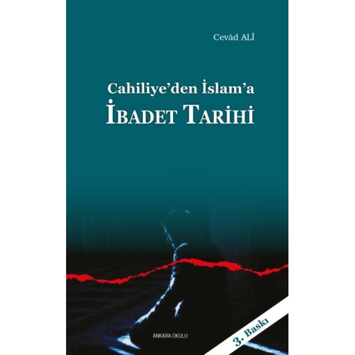 Cahiliyeden İslama İbadet Tarihi