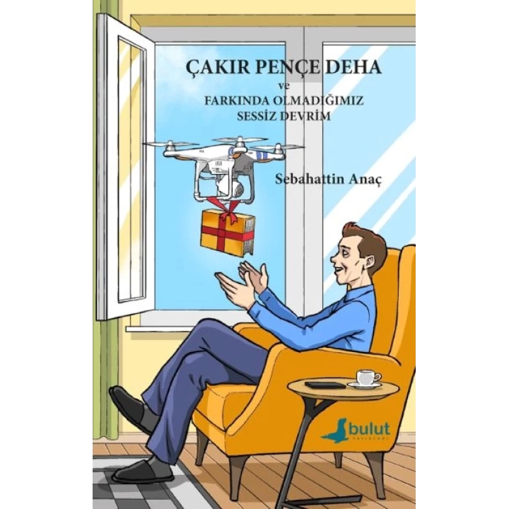 Çakır Pençe Deha ve Farkında Olmadığımız Sessiz Devrim