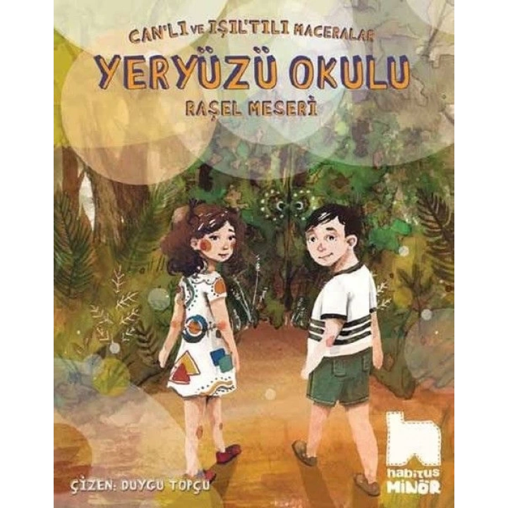 Canlı ve Işıltılı Maceralar - Yeryüzü Okulu