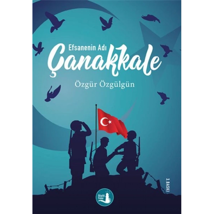 Çanakkale Efsanenin Adı