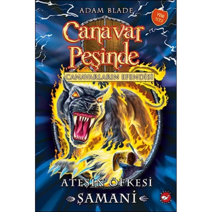 Canavar Peşinde 56 - Ateşin Öfkesi Şamani