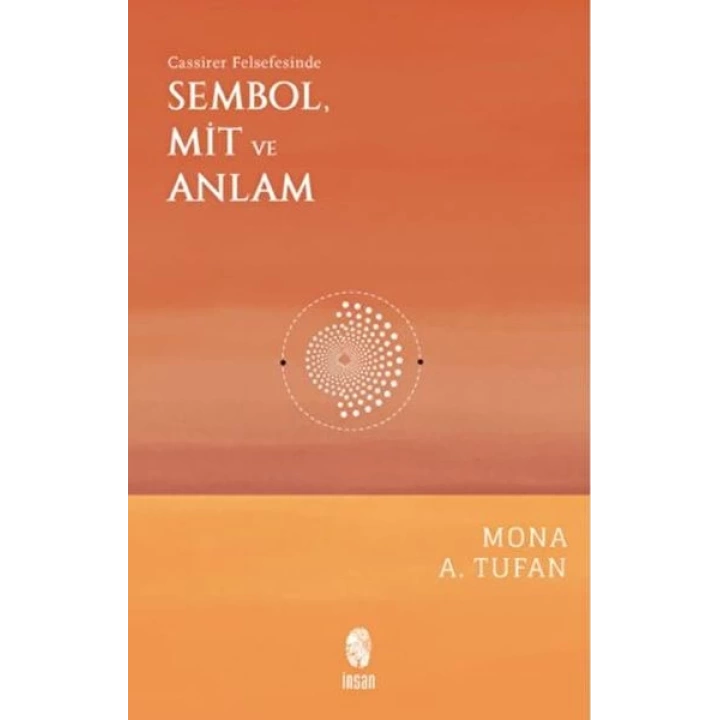 Cassirer Felsefesinde Sembol, Mit ve Anlam