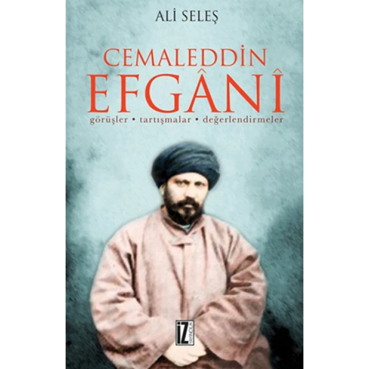 Cemaleddin Efgani  Görüşler - Tartışmalar - Değerlendirmeler
