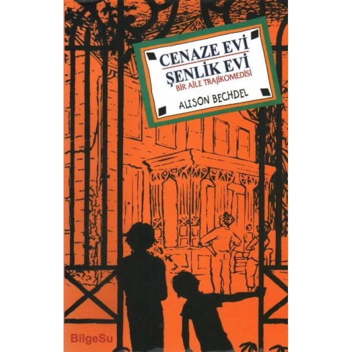 Cenaze Evi Şenlik Evi  Bir Aile Trajikomedisi