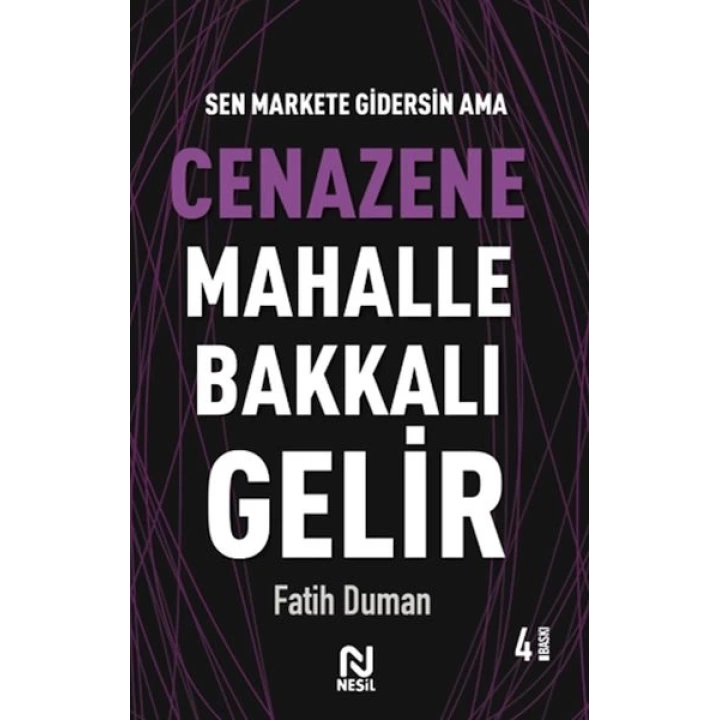 Cenazene Mahalle Bakkalı Gelir - Muhabbet Yazıları 3