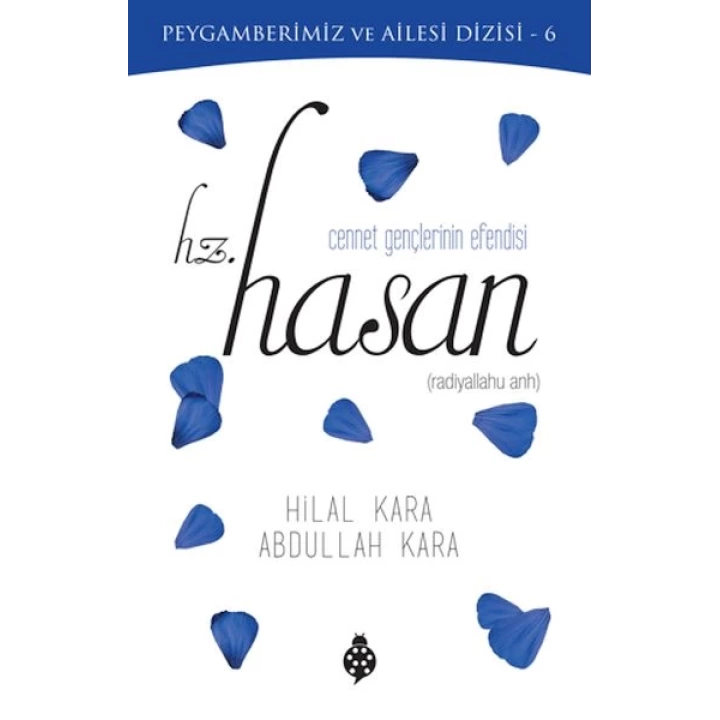 Cennet Gençlerinin Efendisi - Hz. Hasan