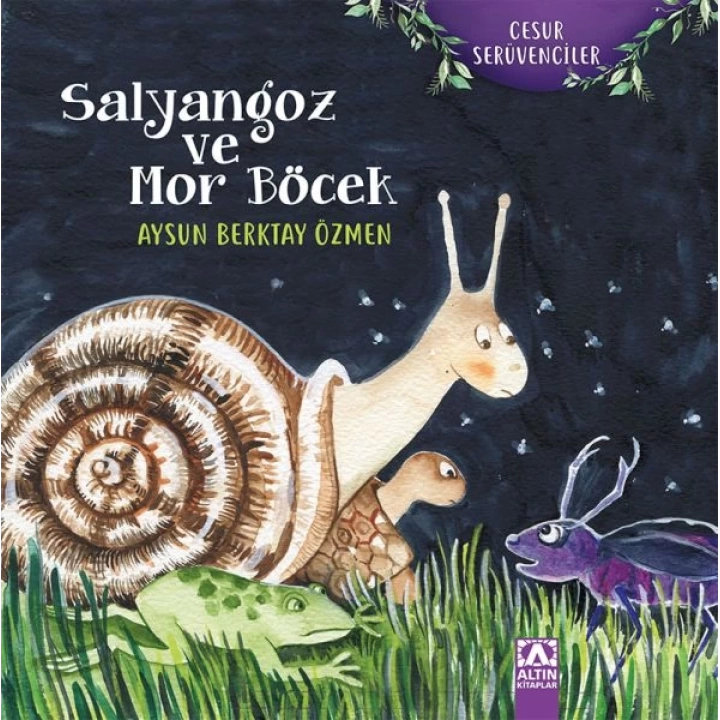 Cesur Serüven - Salyangoz ve Mor Böcek