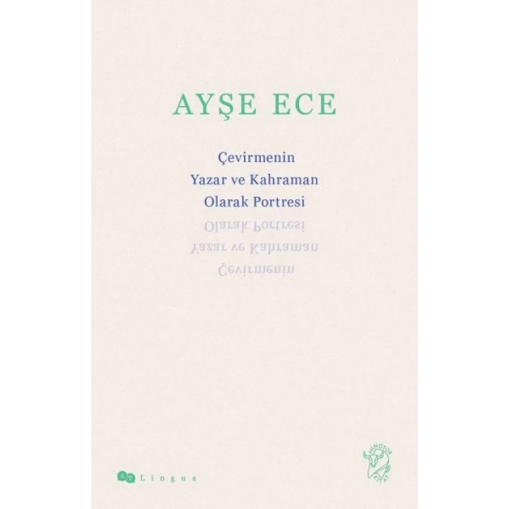 Çevirmenin Yazar ve Kahraman Olarak Portresi